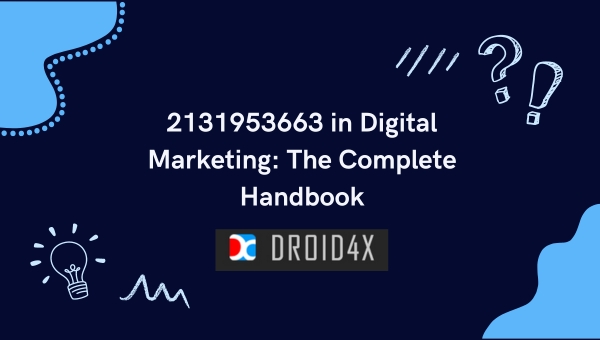 2131953663 in Digital Marketing: The Complete Handbook