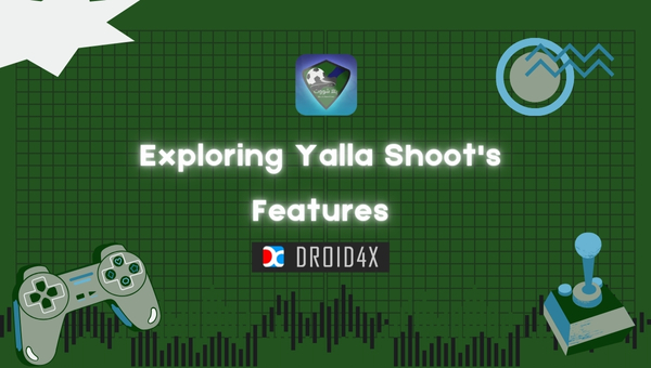 Exploring Yalla Shoot's Features