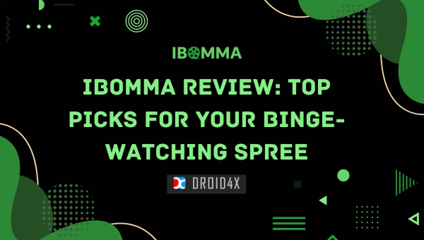 Ibomma Review: Top Picks for Your Binge-Watching Spree