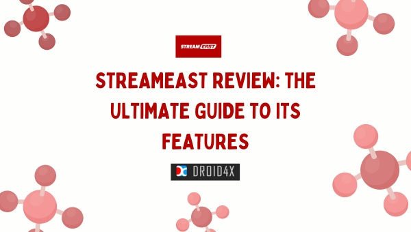 Streameast Review: The Ultimate Guide to Its Features