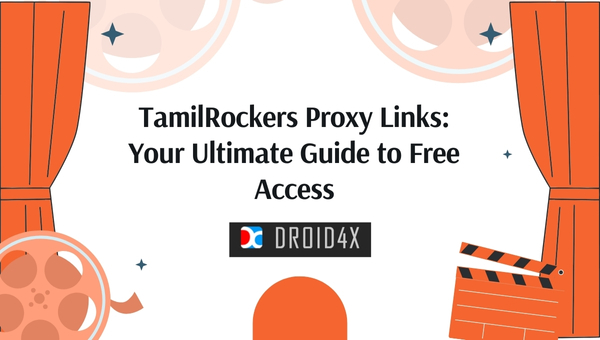 TamilRockers Proxy Links: Your Ultimate Guide to Free Access
