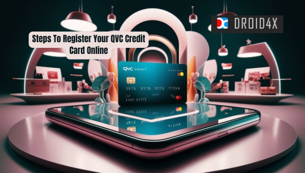 QVC Credit Card: Steps To Register Your QVC Credit Card Online