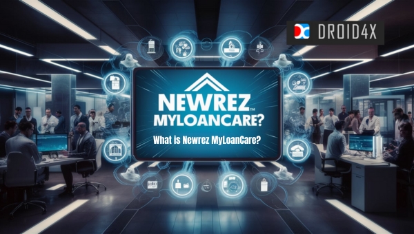 What is Newrez MyLoanCare?
